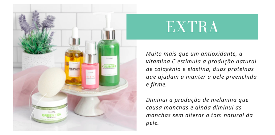 Extra
Muito mais que um antioxidante, a vitamina C estimula a produção natural de colagénio e elastina, duas proteínas que ajudam a manter a pele preenchida e firme.

Diminui a produção de melanina que causa manchas e ainda diminui as manchas sem alterar o tom natural da pele.